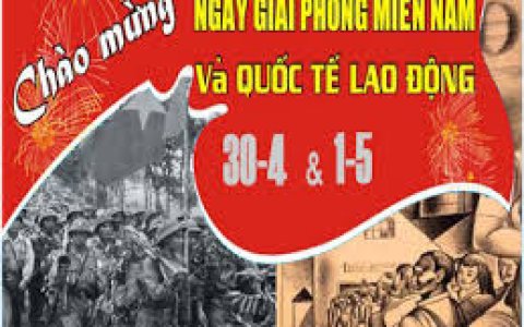 BÀI TUYÊN TRUYỀN Kỷ niệm 49 năm ngày giải phóng miền Nam, thống nhất đất nước (30/4/1975 - 30/4/2024) và kỷ niệm 138 năm ngày quốc tế lao động (1/5)